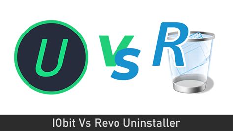 iobit uninstaller vs revo uninstaller.
